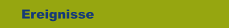 Ereignisse